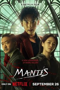 Download Mantis (2025) WEB-DL Multi-Audio {Hindi-English-Korean} 480p [450MB] | 720p [1.2GB] | 1080p [2.5GB] NetFlix-Film poster