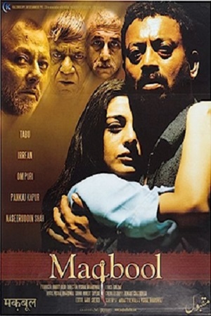 Download Maqbool (2003) Hindi Full Movie WEB-DL 480p [350MB] | 720p [1GB] | 1080p [3.4GB] poster