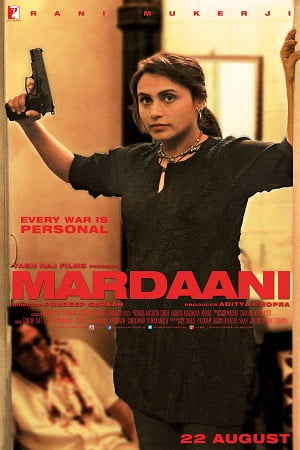 Download Mardaani (2014) Hindi Full Movie 480p [300MB] | 720p [1GB] | 1080p [3GB] poster