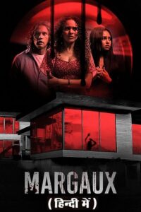 Download Margaux (2022) WEB-DL Dual Audio {Hindi-English} 480p [350MB] | 720p [1GB] | 1080p [2.2GB] poster