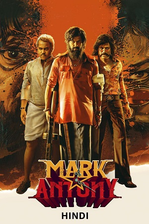 Download Mark Antony (2023) Hindi DD5.1 (ORG Dubbed) AMZN WEB-DL 480p [580MB] | 720p [1.4GB] | 1080p [3GB] poster