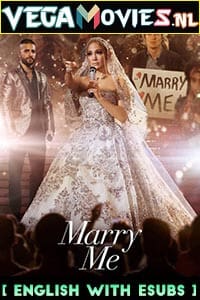 Download Marry Me (2022) {English With ESubs} Full Movie WEB-DL 480p [450MB] | 720p [950MB] | 1080p [1.7GB] poster