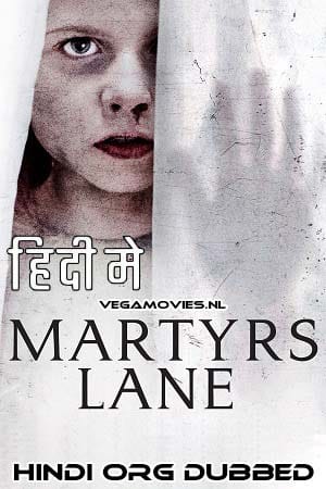 Download Martyrs Lane (2021) Dual Audio [Hindi + English] WeB-DL 480p [300MB] | 720p [850MB] | 1080p [2GB] poster