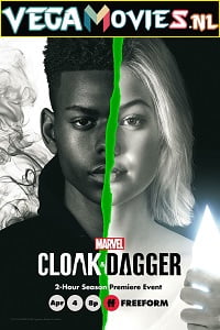 Download Marvel Cloak & Dagger (Season 1 – 2) {English With Subtitles} 480p [150MB] | 720p [300MB] poster