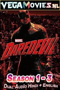 Download Marvel’s Daredevil (Season 1 – 3) Dual Audio {Hindi-English} Netflix WEB Series 480p | 720p WeB-DL poster