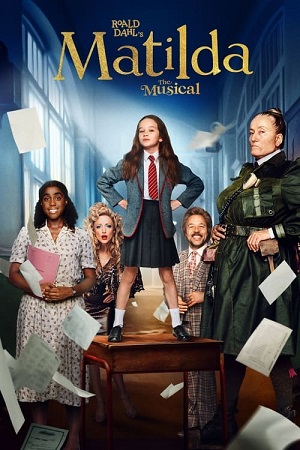 Download Matilda The Musical (2022) WEB-DL Dual Audio {Hindi-English} 480p [450MB] | 720p [1.2GB] | 1080p [3GB] poster