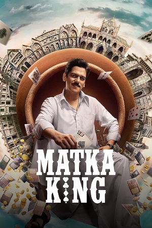 Download Matka King (Season 1) Hindi DD5.1 Amazon Prime Video Complete Web Series 480p | 720p | 1080p WEB-DL