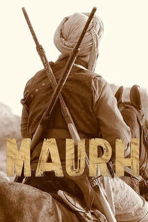 Download Maurh (2023) WEB-DL ORG. Dual Audio [Hindi – Panjabi] Full Movie 480p [450MB] | 720p [1.2GB] | 1080p [2.2GB] 2160p 4K poster