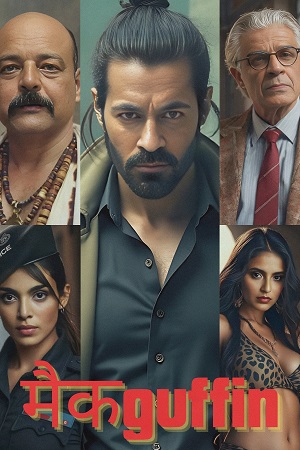 Download Mcguffin (2025) Hindi Full Movie AMZN WEB-DL 480p [350MB] | 720p [820MB | 1080p [2.8GB] poster