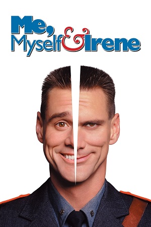 Download Me, Myself & Irene (2000) Dual Audio {Hindi-English} BluRay 480p [380MB] | 720p [1.1GB] | 1080p [2.4GB] poster