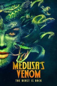 Download Medusa’s Venom (2023) WEB-DL {English With Subtitles} Full Movie 480p [250MB] | 720p [700MB] | 1080p [1.6GB] poster