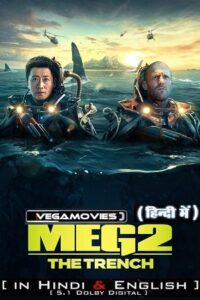 Download Meg 2: The Trench (2023) WEB-DL Dual Audio {Hindi ORG 5.1 – English} 480p [400MB] | 720p [1.2GB] | 1080p [3GB] | 2160p [20GB] poster