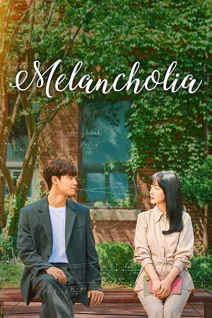 Download Melancholia (Season 1) Dual Audio {Hindi-Korean} K-Drama Series 480p 720p & 1080p WEB-DL poster