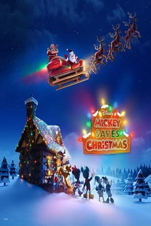 Download Mickey Saves Christmas (2022) WEB-DL Dual Audio {Hindi-English} 480p [100MB] | 720p [250MB] | 1080p [700MB] poster