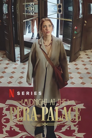 Download Midnight at the Pera Palace (Season 1 – 2) Dual Audio {Hindi-English} NetFlix WEB-DL 480p | 720p | 1080p poster