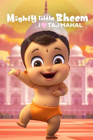 Download Mighty Little Bheem: I Love Taj Mahal (2022) Hindi Netflix Short Movie WEB-DL 480p [60MB] | 720p [200MB] | 1080p [620MB] poster