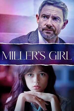 Download Miller’s Girl (2024) WEB-DL {English With Subtitles} Full Movie 480p [300MB] | 720p [800MB] | 1080p [1.8GB] poster