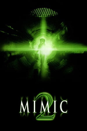 Download Mimic 2 (2001) Dual Audio [Hindi + English] WeB-DL 480p [300MB] | 720p [700MB] | 1080p [1.6GB] poster