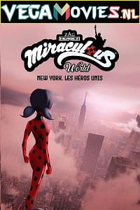 Download Miraculous World: New York – United HeroeZ (2020) Dual Audio [Hindi-English] 480p [250MB] | 720p [650MB] | 1080p [1GB] poster