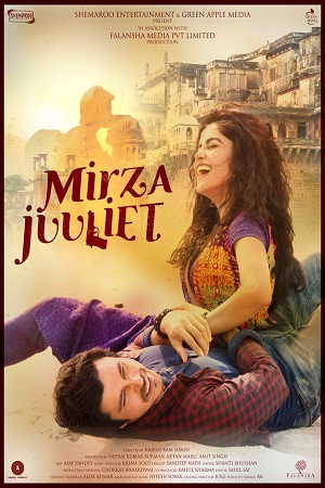 Download Mirza Juuliet (2017) WEBRip Hindi Full Movie 480p [350MB] | 720p [1.2GB] | 1080p [3GB] poster