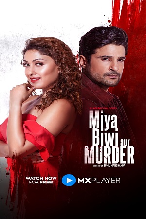 Download Miya Biwi Aur Murder (2022) Season 1 Hindi Complete MX Original WEB Series 480p | 720p | 1080p WEB-DL poster
