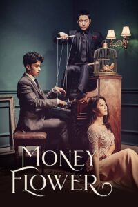Download Money Flower (Season 1) Hindi Dubbed (ORG) K-Drama Complete Series 480p | 720p WEB-DL poster