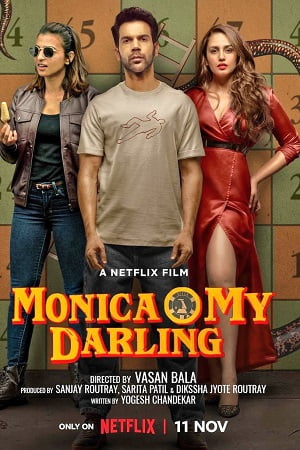 Download Monica O My Darling – Netflix Original (2022) WEB-DL [Hindi DD5.1] Full Movie 480p [400MB] | 720p [1.2GB] | 1080p [2.5GB] poster