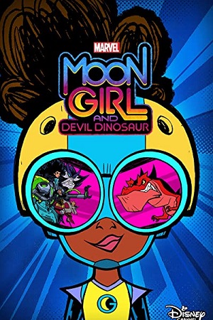 Download Marvel’s Moon Girl and Devil Dinosaur (2023) Season 1 [Episodes 1-6 Added!] English WEB Series 480p | 720p WEB-DL poster