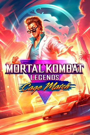 Download Mortal Kombat Legends Cage Match (2023) {English with Subtitles} Full Movie WEB-DL 480p [250MB] | 720p [650MB] | 1080p [1.5GB] poster