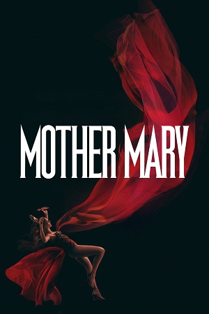 Download Mother Mary (2026) WEB-DL {English With Subtitles} Full Movie 480p [400MB] | 720p [1.1GB] | 1080p [2.4GB] poster
