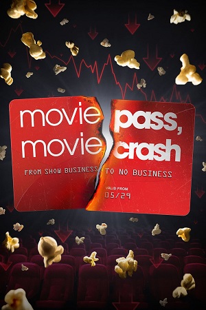 Download Moviepass Moviecrash (2024) {English with Subtitles} Full Movie WEB-DL 480p [300MB] | 720p [750MB] | 1080p [1.7GB] poster