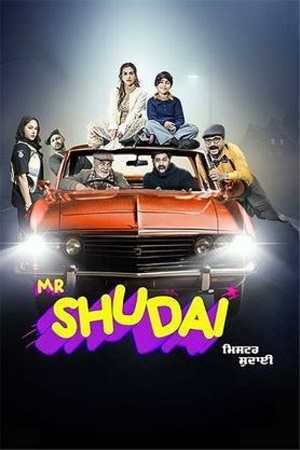 Download Mr Shudai (2024) Punjabi Full Movie 480p [480MB] | 720p [1.3GB] | 1080p [2.8GB] WEB-DL poster