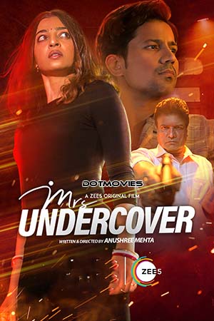 Download Mrs Undercover (2023) Hindi Full Movie ZEE5 WEB-DL 480p [450MB] | 720p [1GB] | 1080p [2GB] | 2160p 4K [4.6GB] poster