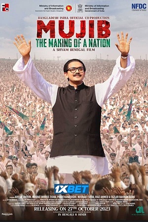 Download Mujib – The Making of a Nation (2023) Hindi Full Movie HDCAMRip 480p [520MB] | 720p [1.5GB] | 1080p [2.9GB] poster