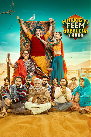 Download Mukk Gyi Feem Dabbi Cho Yaaro (2025) Punjabi HDTC Full Movie 480p [450MB] | 720p [1GB] | 1080p [2.1GB]
