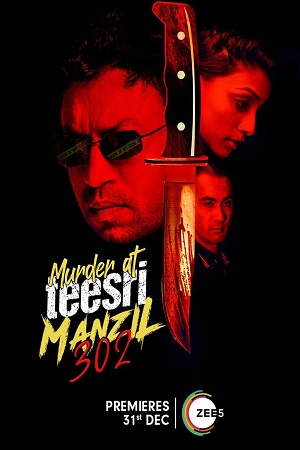 Download Murder at Teesri Manzil 302 (2009) Hindi Movie WeB-DL 480p [400MB] | 720p [900MB] | 1080p [2GB] poster