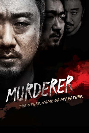 Download Murderer (2014) WEB-DL Dual Audio [Hindi Dubbed ORG + Korean] 480p [280MB] | 720p [720MB] | 1080p [2.8GB] Full-Movie poster