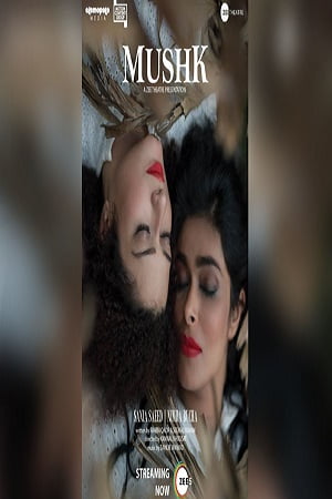 Download Mushk (2020) Hindi Full Movie WEB-DL 480p [380MB] | 720p [1.1GB] | 1080p [2.1GB] poster