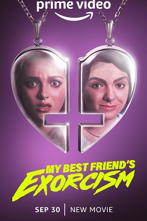 Download My Best Friend’s Exorcism (2022) Dual Audio {Hindi-English} 480p [300MB] | 720p [900MB] | 1080p [2GB] poster