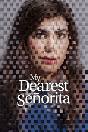 Download My Dearest Señorita (2026) WEB-DL Dual Audio {Hindi-Spanish} 480p [490MB] | 720p [970MB] | 1080p [3.1GB] poster