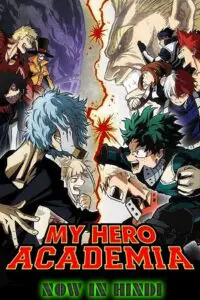Download My Hero Academia (Season 1 – 8) Complete {Hindi-Japanese-English} Anime Series 720p | 1080p WEB-DL poster