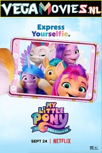 Download My Little Pony: A New Generation (2021) Dual Audio {Hindi-English} 480p [350MB] | 720p [850MB] | 1080p [2.5GB] poster