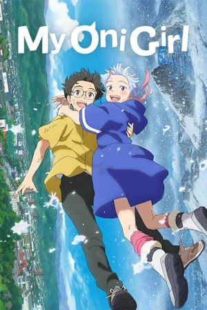 Download My Oni Girl (2024) MULTi-Audio {Hindi-English-Japanese} 480p [380MB] | 720p [1GB] | 1080p [2.5GB] poster