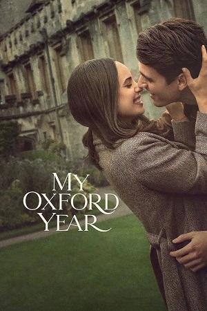 Download My Oxford Year (2025) Dual Audio {Hindi-English} WEB-DL 480p [500MB] | 720p [1.5GB] | 1080p [3.3GB]