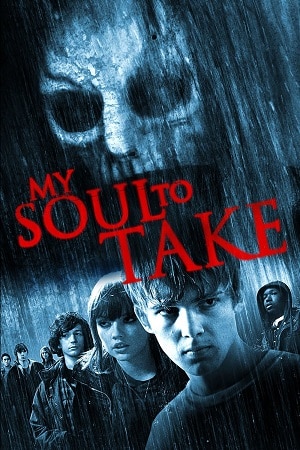 Download My Soul to Take (2010) Dual Audio {Hindi-English} BluRay 480p [350MB] | 720p [900MB] | 1080p [2GB] poster