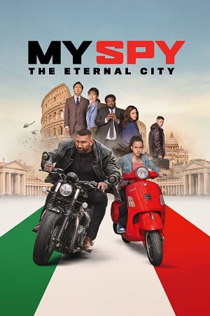 Download My Spy: The Eternal City (2024) WEB-DL Dual Audio {Hindi-English} 480p [400MB] | 720p [1.2GB] | 1080p [2.5GB] | 2160p [12.2GB] HDR poster