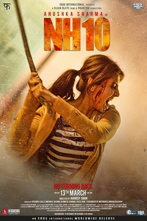 Download NH10 (2015) Hindi Full Movie 480p [300MB] | 720p [900MB] | 1080p [3GB] poster