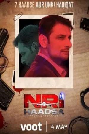 Download NRI Haadsa (2021) Season 1 Hindi Complete Voot Originals WEB Series 480p | 720p HDRip poster