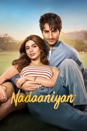 Download Nadaaniyan (2025) WEB-DL Hindi Full Movie 480p [510MB] | 720p [1.1GB] | 1080p [2.8GB] poster