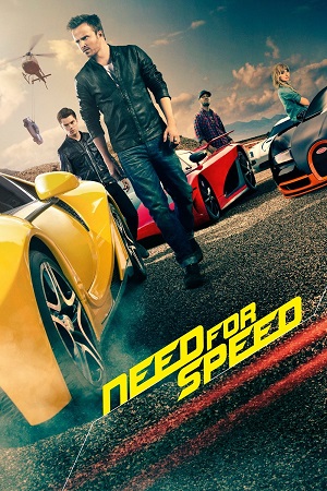 Download Need for Speed (2014) Blu-Ray Dual Audio {Hindi-English} 480p [450MB] | 720p [1.1GB] | 1080p [5GB] poster